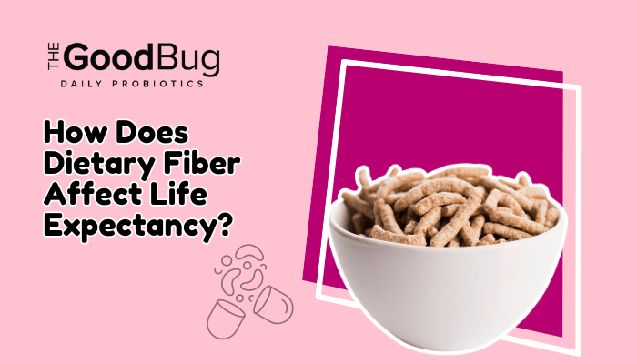 How Does Dietary Fiber Affect Life Expectancy?