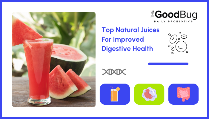 Top Natural Juices For Improved Digestive Health