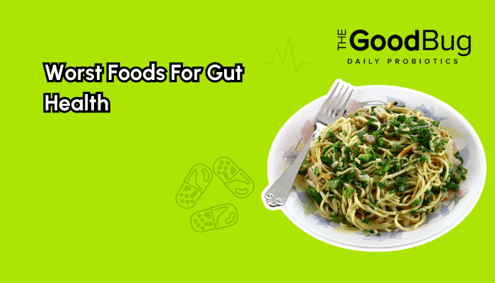 6 Worst Foods to Avoid for Gut Health