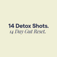 Gut Cleanse | 14 Prebiotic Colon Detox Shots